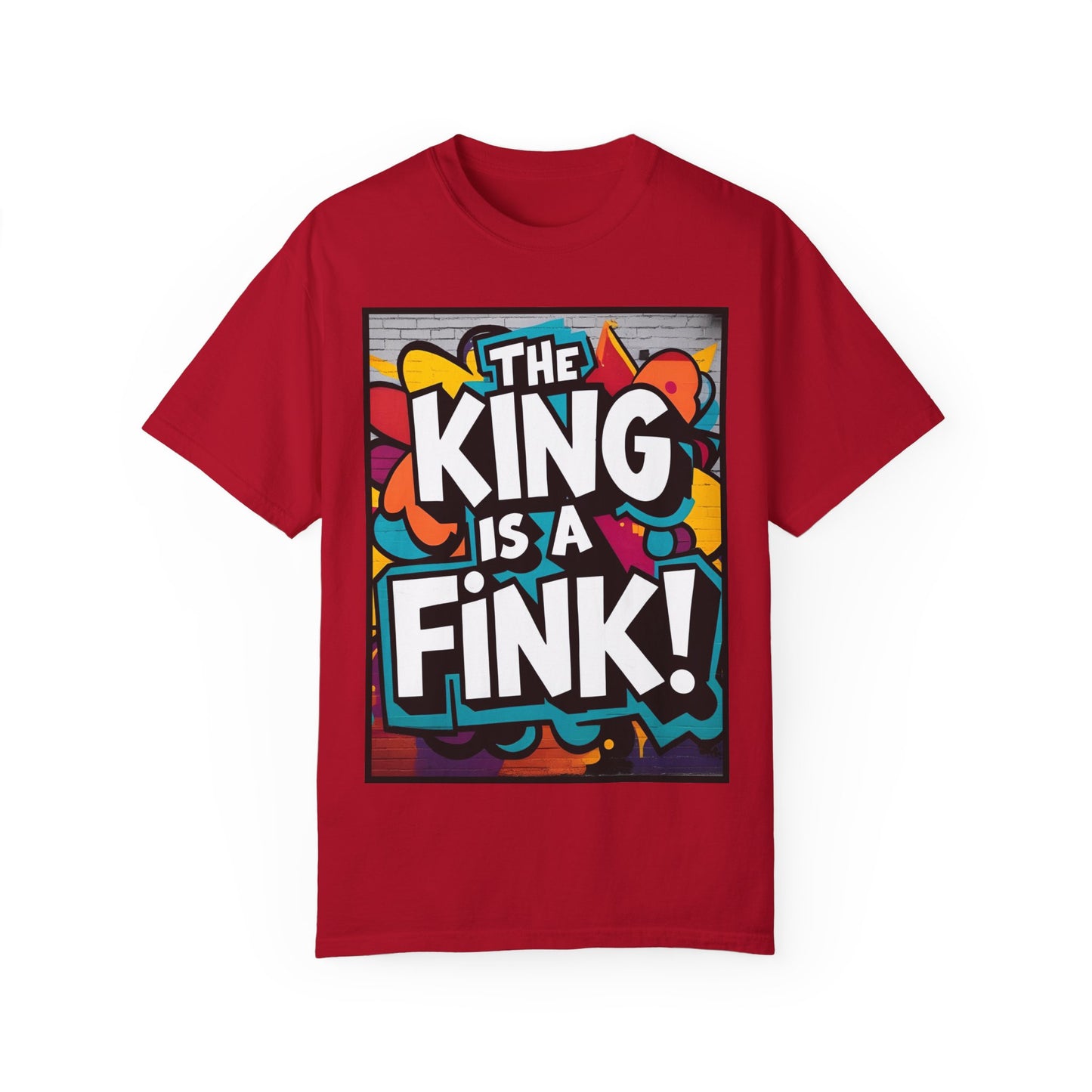 The King is a Fink Unisex T-shirt