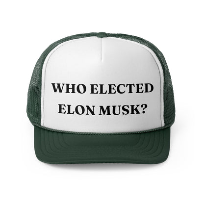 Who Elected Elon Musk? - Classic Trucker Cap