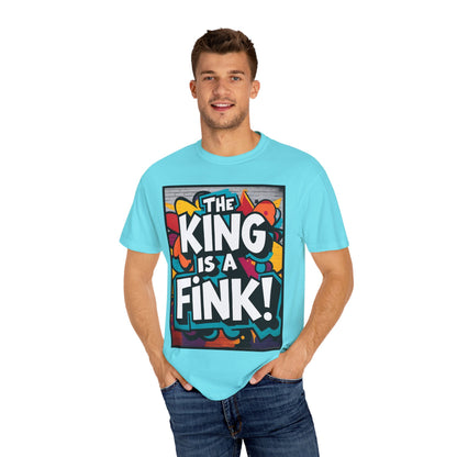 The King is a Fink Unisex T-shirt