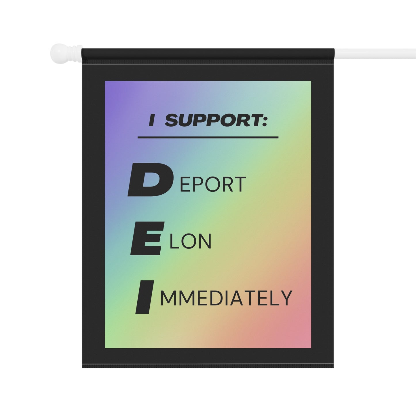 DEI (Deport Elon Immediately) Flag/Banner
