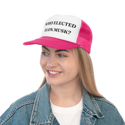 Who Elected Elon Musk? - Classic Trucker Cap