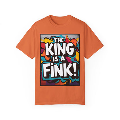 The King is a Fink Unisex T-shirt
