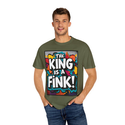 The King is a Fink Unisex T-shirt