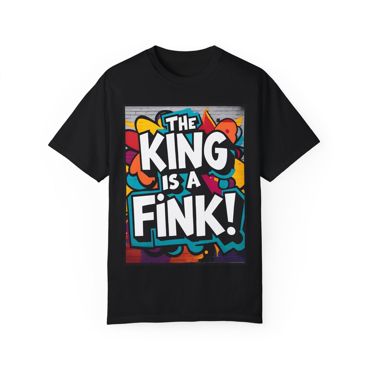 The King is a Fink Unisex T-shirt