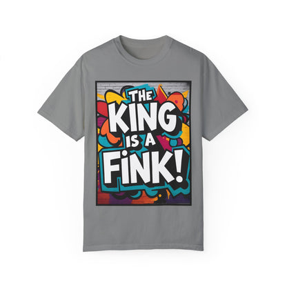 The King is a Fink Unisex T-shirt