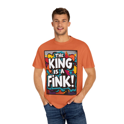 The King is a Fink Unisex T-shirt