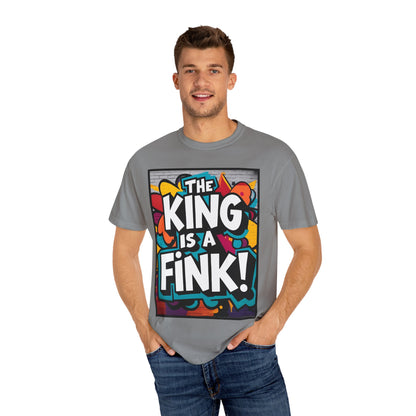 The King is a Fink Unisex T-shirt